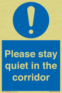 Please stay quiet in the corridor